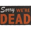 Party City Home Décor|Sorry We'Re Dead Halloween Coir Doormat, 29.5In X 17.75In